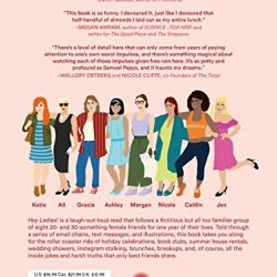 Hey Ladies!: The Story of 8 Best Friends, 1 Year, and Way, Way Too Many Emails