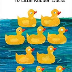 10 Little Rubber Ducks Board Book (World of Eric Carle)