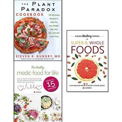 plant paradox cookbook, hidden healing powers of super & whole foods and healthy medic food for life 3 books collection set - 100 delicious recipes to help you lose weight heal your gut