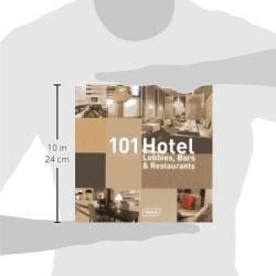 101 Hotel-Lobbies, Bars and Restaurants