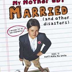My Mother Got Married and Other Disasters