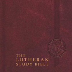 The Lutheran Study Bible - Hardback
