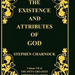 The Existence and Attributes of God, Volume 7
