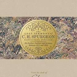 The Lost Sermons of C. H. Spurgeon Volume III _ Collector's Edition