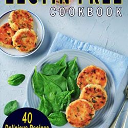 Lectin Free Cookbook: 40 Delicious Recipes, Tips and Tricks For Beginners